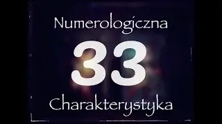 Mistrzowska 33 - Numerologia - Agiatis