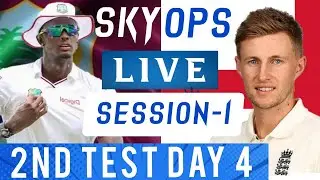 Live: England Vs West Indies 2nd Test Day 4 Session 1 | ENG Vs WI Live Score 2020 | Skyops