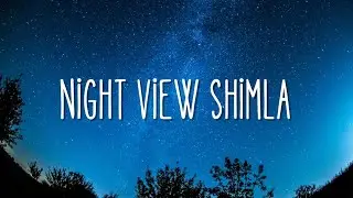 Shimla Night View || local traditional dance in himachal || Night View Mall Road
