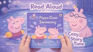 Peppa Pig: Peppa Goes Swimming Read Aloud | Kids Story for Toddlers & Preschoolers