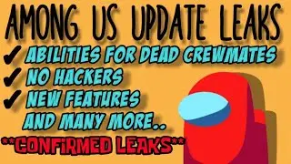 Among Us Update LEAKS!! | Huge Update Info | *Not Clickbait*