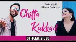 Chitta Kukkad I Geetam Sethi I B Happy Productions I Wedding Song 2019