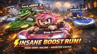 BOOSTED TO THE LIMIT | Team Sonic Racing — Haunted Castle Chaos Run
