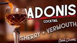 An easy, low alcohol MARTINI style cocktail with SHERRY and VERMOUTH - try the ADONIS!