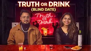 First & Last Date? 💔🍻 | Truth or Drink: Blind Date (Indian Version) | Episode 3: Yohan & Crisil