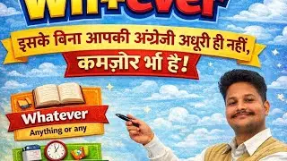 Wh+ever, Question words +ever ka combination 