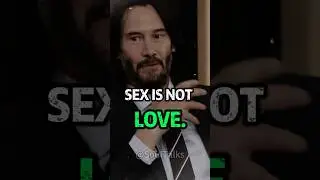 Sex and dating is not love true words by keenu reevees #keeanureeves #motivation #usa🇺🇸