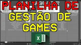 Organize sua lista de jogos! - Planilha de Gest&atilde;o de Games (GR&Aacute;TIS)