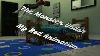 Sims 4- 😱The Monster Under My Bed Animation😱
