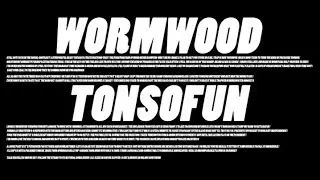Tonsofun, Wormwood - Oblong Contusion