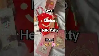 Hello Kitty Sanrio Haul! Small MINISO Haul! #hellokitty #miniso #pinkhaul #cutehaul #hellokittyhaul