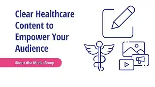 Content Marketing & Clear Healthcare Content for Complex Industries