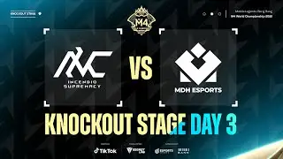[EN] M4 Knockout Stage Day 3 - INC vs MDH Game 1