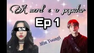 imagine Suga/ A nerd e o popular/ Casamento arranjado #1