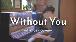 The Kid LAROI [Without You]  (cover by Nanoak)