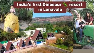 Dinosaur resort and park in Lonavala | Lonavala trip vlog