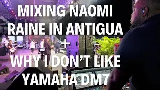 LIVE Event in Antigua with Naomi Raine | What Went Down & why i do NOT like the Yamaha DM7
