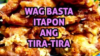 WAG BASTA ITAPON ANG TIRA-TIRA‼️ Food easy recipe Filipino food ulam