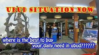 Supermarket In Ubud Bali | Ubud Situation Now | Ubud Bali 2021