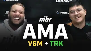 SER&Aacute; QUE VSM E TRK EST&Atilde;O CONFIANTES? - MIBR AMA