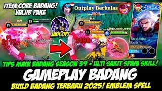 GAMEPLAY BADANG SKIN GRATIS + CARA MAIN BADANG SEASON 39❗BUILD BADANG TERBARU❗EXP BADANG TOP GLOBAL