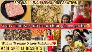 VLOG: Sunday Friends Meetup😍 Made Special Desserts: Walnut Brownie & Rose Kalakand | Non Veg Feast