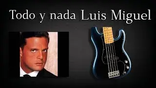 Todo y nada - Luis Miguel - bass cover #fenderamericanpro #fenderprecisionbass