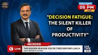 EP21 &ndash; Decision Fatigue: The Silent Killer of Productivity⚔