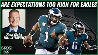 John Clark Talks Eagles Schedule, Expectations In 2022, & Much More | JAKIB Sports