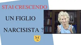 Stai crescendo un figlio narcisista? 🤔🤔🤔