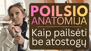 Poilsio anatomija. Kaip pailsėti be atostogų arba kodėl po atostogų būnam pavargę