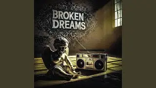Broken Dreams