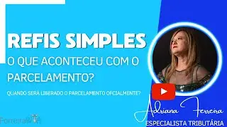 Refis-Simples / O que aconteceu com o parcelamento? @Ferreirawa