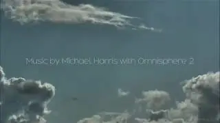 Moving Clouds by Michael Harris with Omnisphere 2