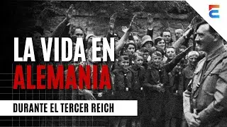 &iquest;C&oacute;mo era la vida en la Alemania del Tercer Reich?
