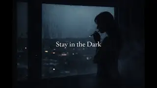 Stay in the Dark 🌙 | Haunting Dark Ambient | Noir Chill for Lost Souls