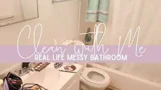 Messy Bathroom Clean With Me | Messy Momaholic