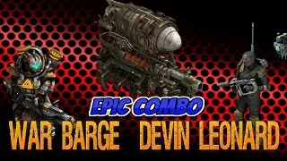 War Barge - Devin - Leonard - Epic Combo.