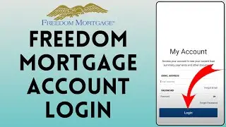 Freedom Mortgage Login | How to Sign in to Freedom Mortgage Account in 2024 (EASY!!)