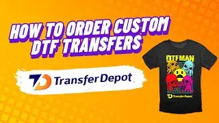 How to Order Custom DTF Transfers with Transfer Depot