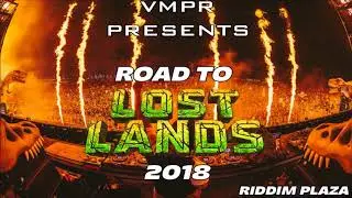 VMPR - Road to Lost Lands 2018 Mix