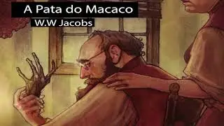 A Pata do Macaco (conto) - W. W. Jacobs (1902)