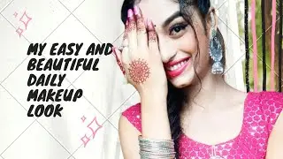My easy and beautiful daily makeup look|| By Dishaz Creation|| #beautifulmakeuplook