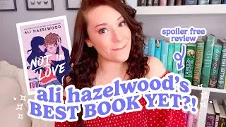 I read Not in Love by Ali Hazelwood and here's what I thought 👀📖