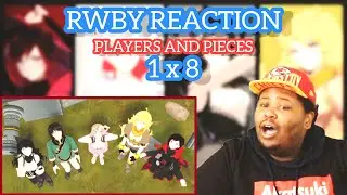 RWBY 1X8 - Players and Pieces | RWBY REACTION | BLIND REACTION | DIRECTORNASTY