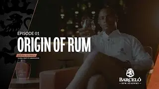 EP01 ORIGEN DEL RON - BARCEL&Oacute; RUM ACADEMY