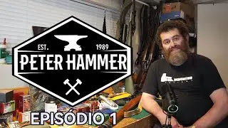 Peter Hammer - Ep. 1 : Atirador, ca&ccedil;ador, Colecionador