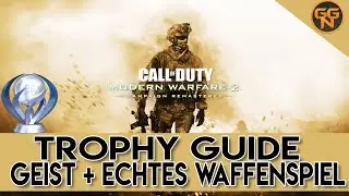 Call of Duty Modern Warfare 2 Guide - Geist und Echtes Waffenspiel Trophy / Troph&auml;en Guide