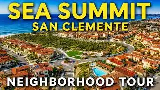 Sea Summit Community Tour | Best Neighborhoods in San Clemente