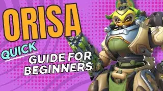How to play Orisa in Overwatch 2 | ORISA Quick Beginners Guide